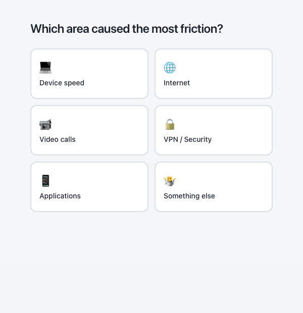 The friction-area question appears only after you report major or minor issues. Select one area to continue to the optional comment.